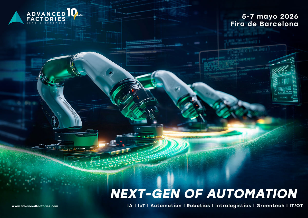 Advanced Factories 2026: el punto de encuentro de la industria 4.0